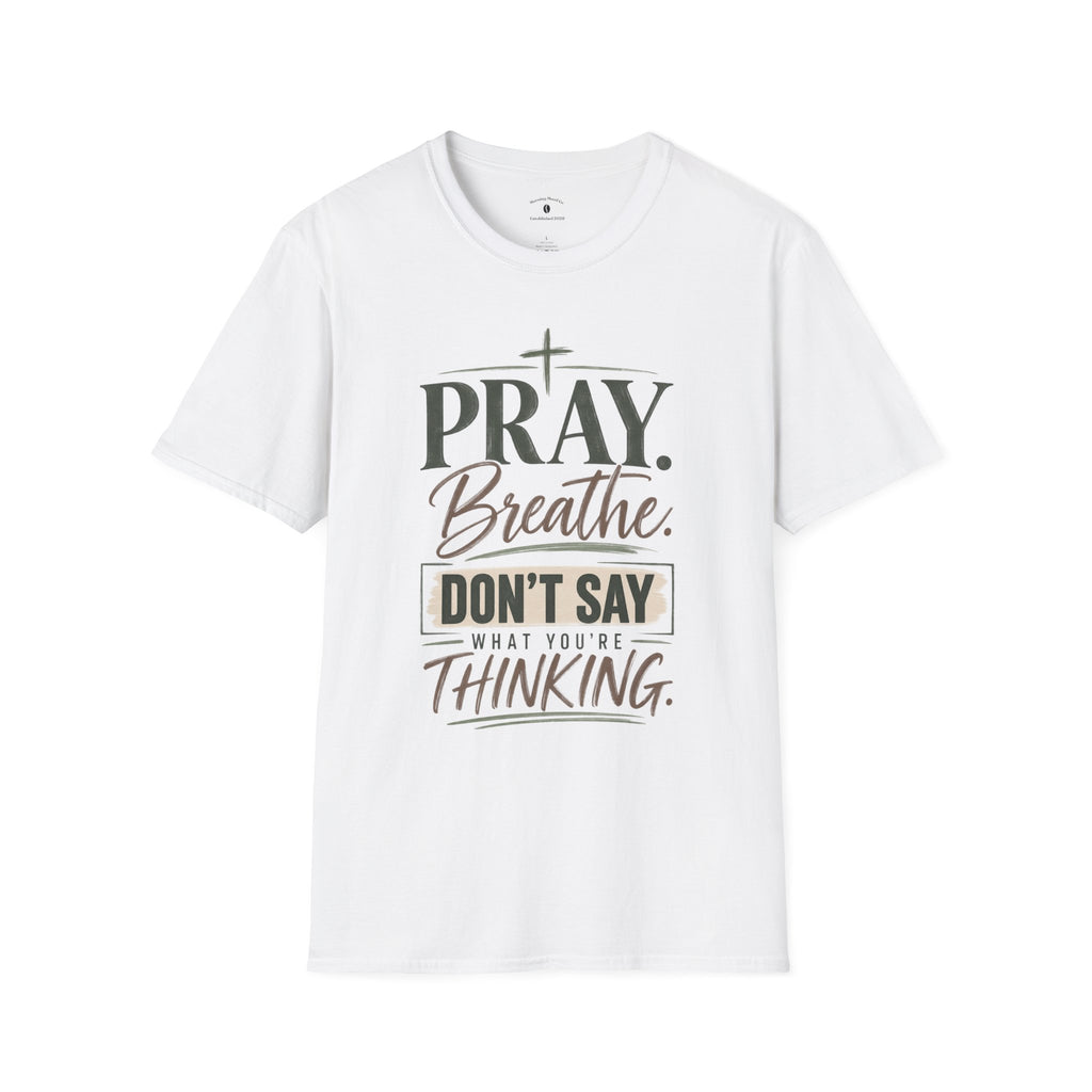 Pray. Breathe. T-Shirt — Inspirational Christian Faith Tee