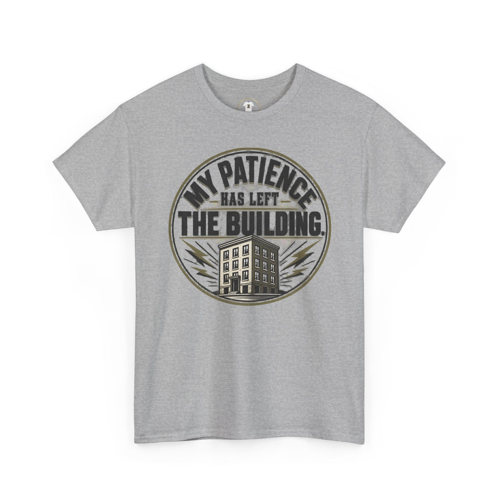 T-Shirt — “My Patience Has Left The Building” Vintage Graphic Tee