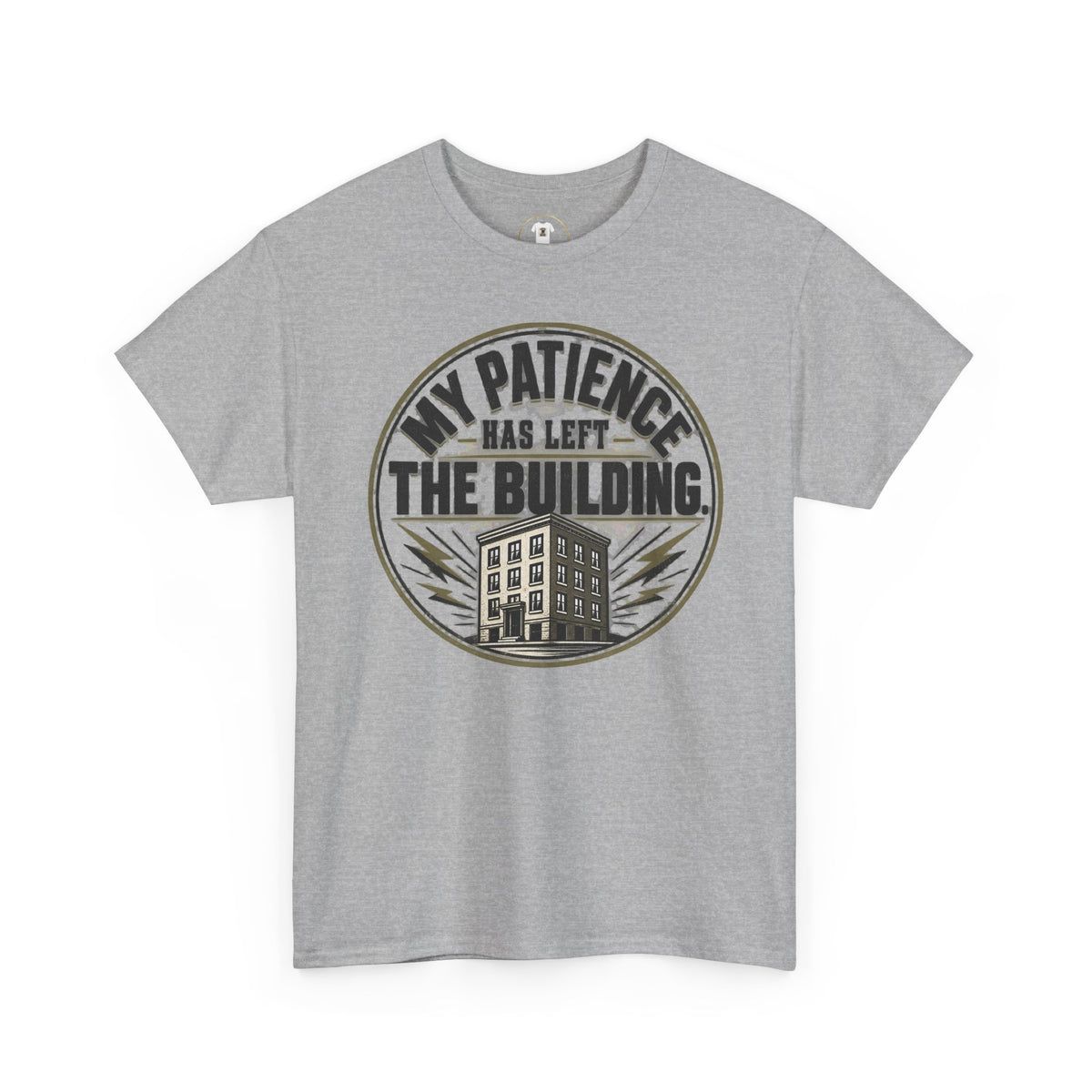T-Shirt — “My Patience Has Left The Building” Vintage Graphic Tee