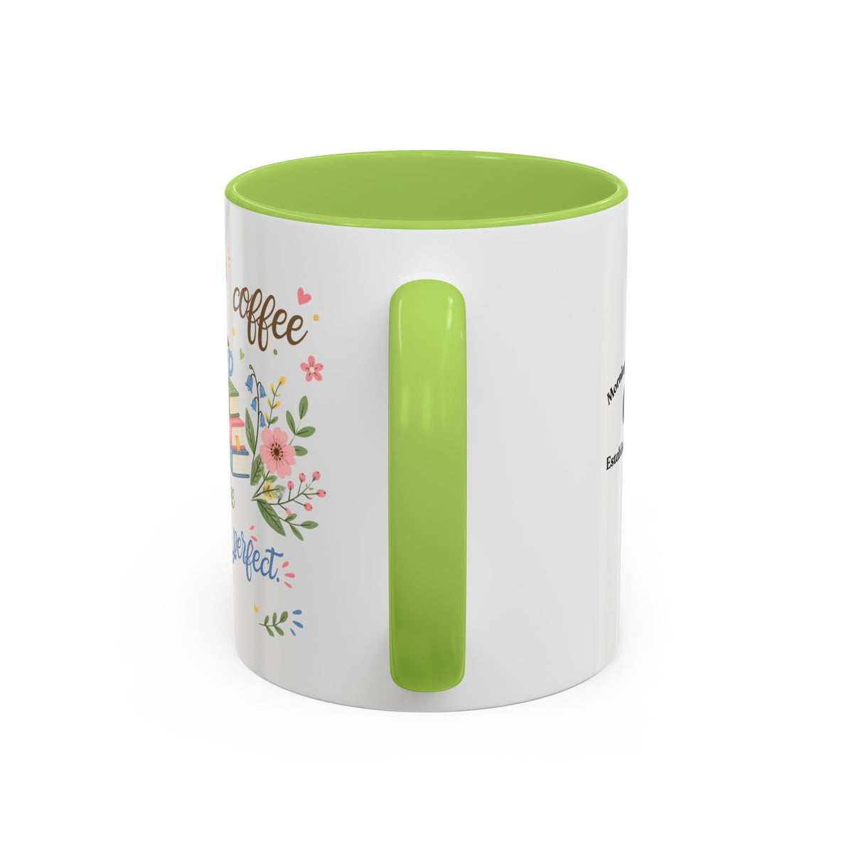 Books and Coffee Mug — "Books and Coffee Make Everything Perfect" Ceramic Accent Mug