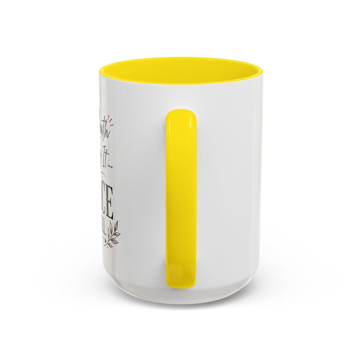 Coffee Mug — "If My Mouth Doesn't Say It... My Face Definitely Will" Accent Mug