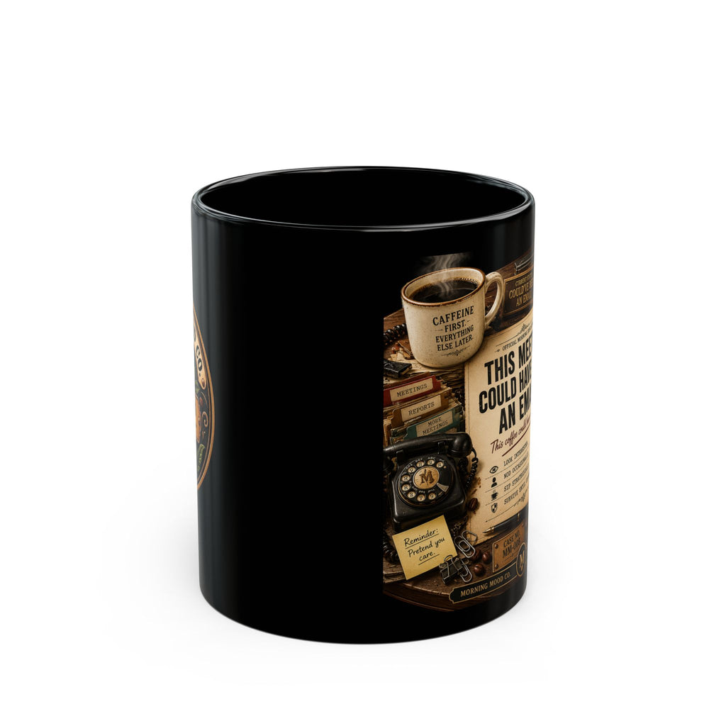 Black Coffee Mug — "This Meeting Could Have Been an Email" Vintage Office Design (11oz & 15oz)