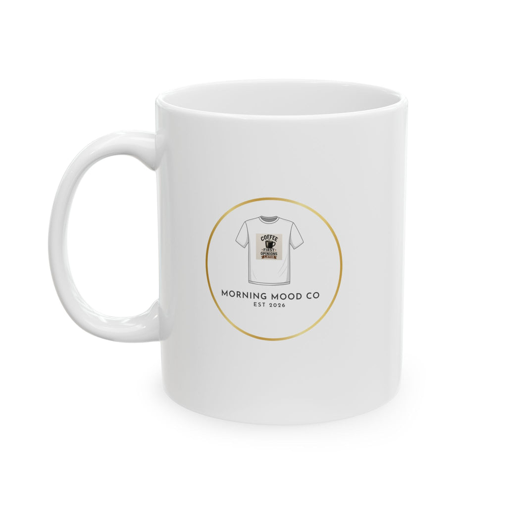 Mug — Retired, Somewhere Between Relaxed & Busy Ceramic Coffee Cup (11oz/15oz)