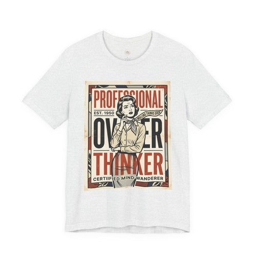 Are You a Professional Overthinker Unisex Jersey Short Sleeve Tee