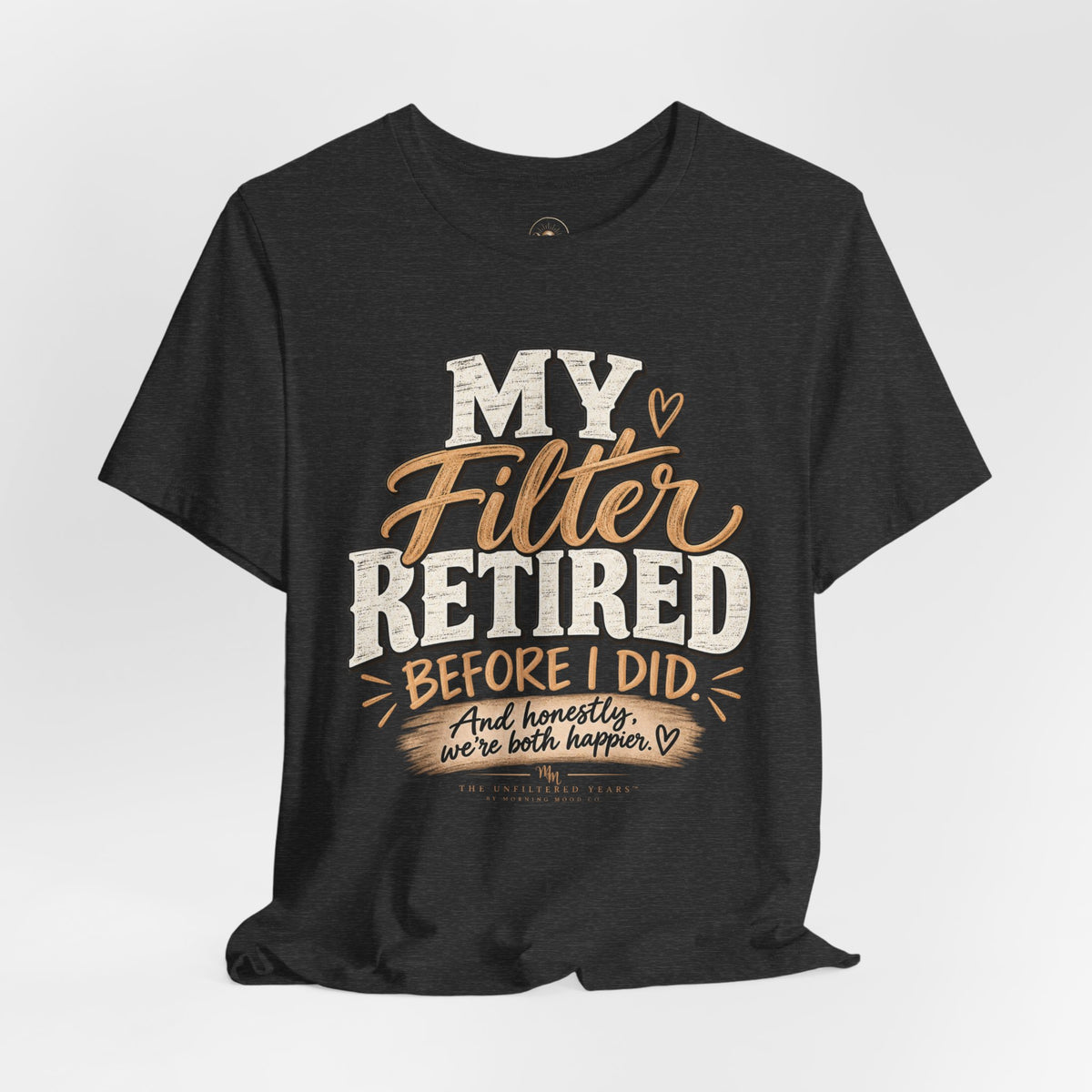 My Filter Retired Unisex Jersey Short Sleeve Tee