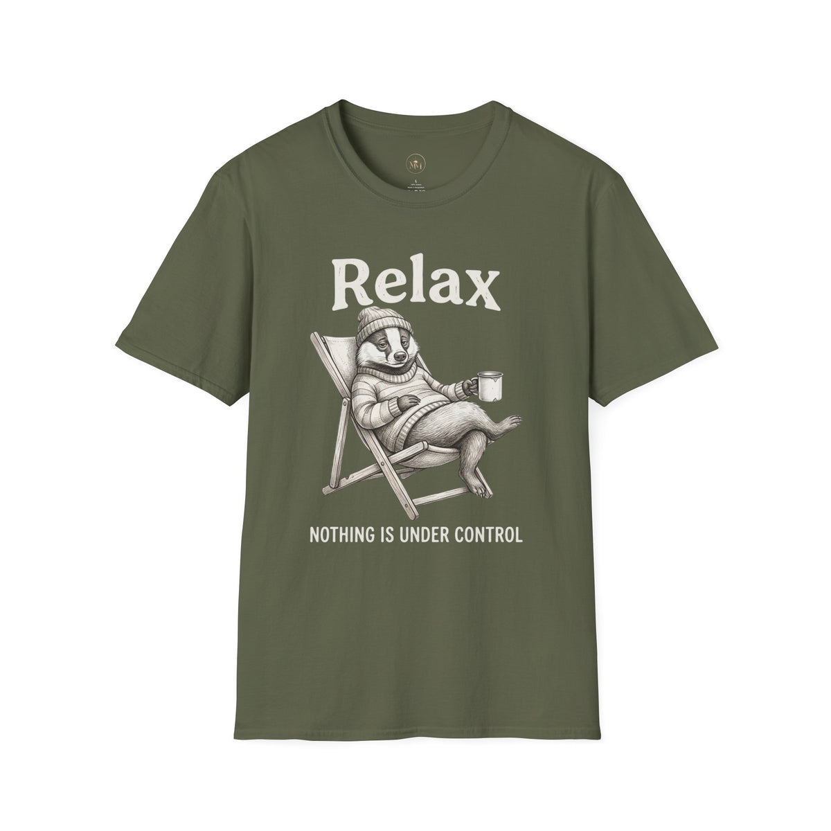 Relax Tee — "Nothing Is Under Control" Funny Chill Vibe Shirt