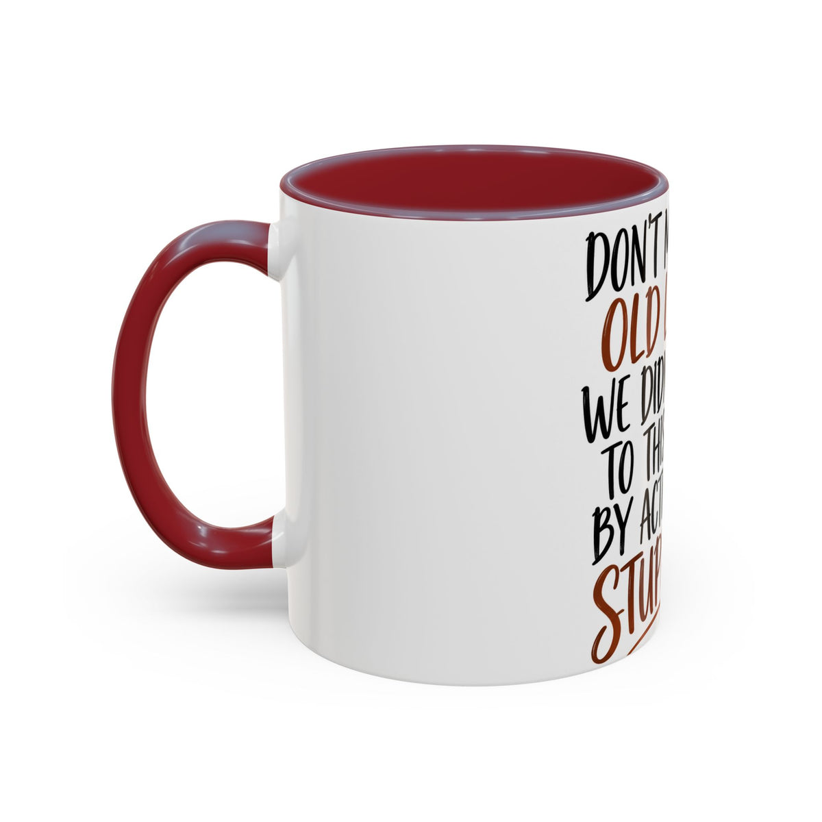 Coffee Mug — "Don't Mess With Old Ladies" Stylish Senior Woman Gift (11/15 oz)