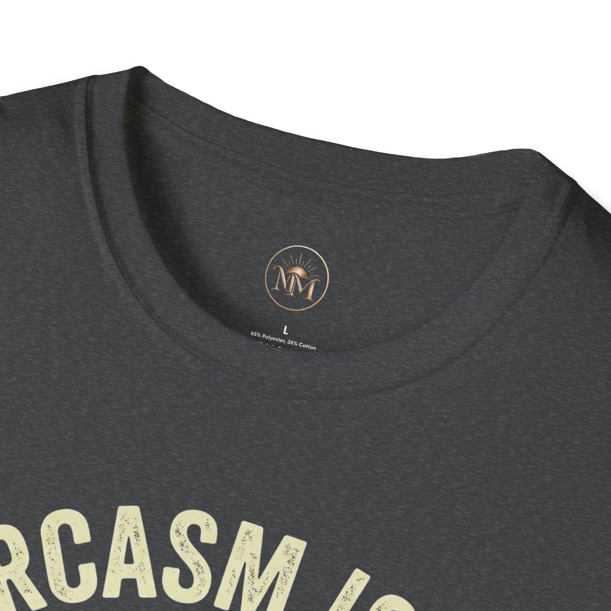 Sarcasm Is My Love Language Funny Saarcastic T-Shirt