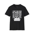 I Don't Run From My Problems, I Sit On My Sofa - Funny Sarcastic T-Shirt