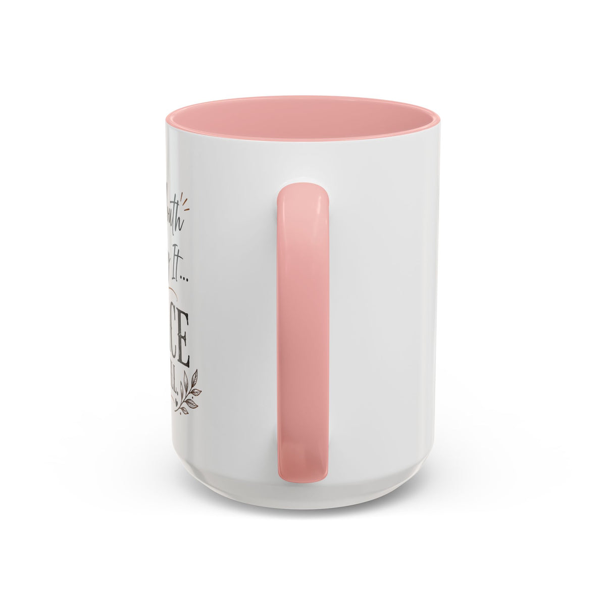 Coffee Mug — "If My Mouth Doesn't Say It... My Face Definitely Will" Accent Mug