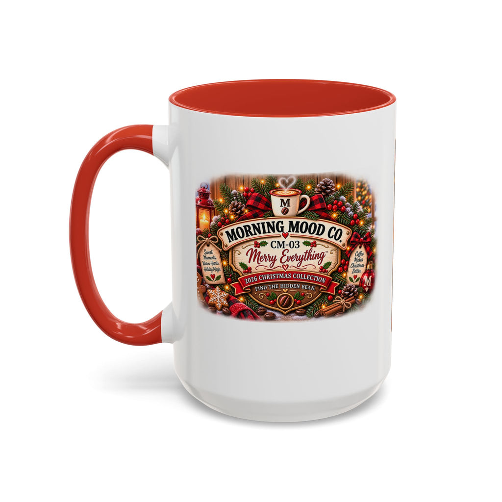 Christmas Coffee Mug — "Morning Mood Co. Merry Everything" Holiday Accent Mug (11/15oz)
