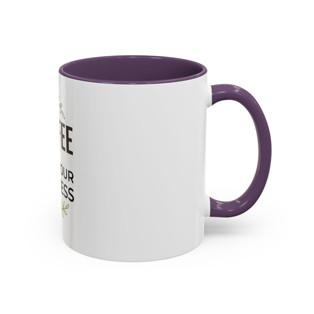 Coffee Mug - "Coffee & Mind Your Business" Ceramic Accent Mug