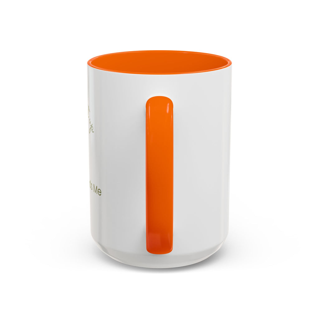 Coffee Mug — "I Have to Get Up, My Coffee Needs Me" Accent Ceramic Mug