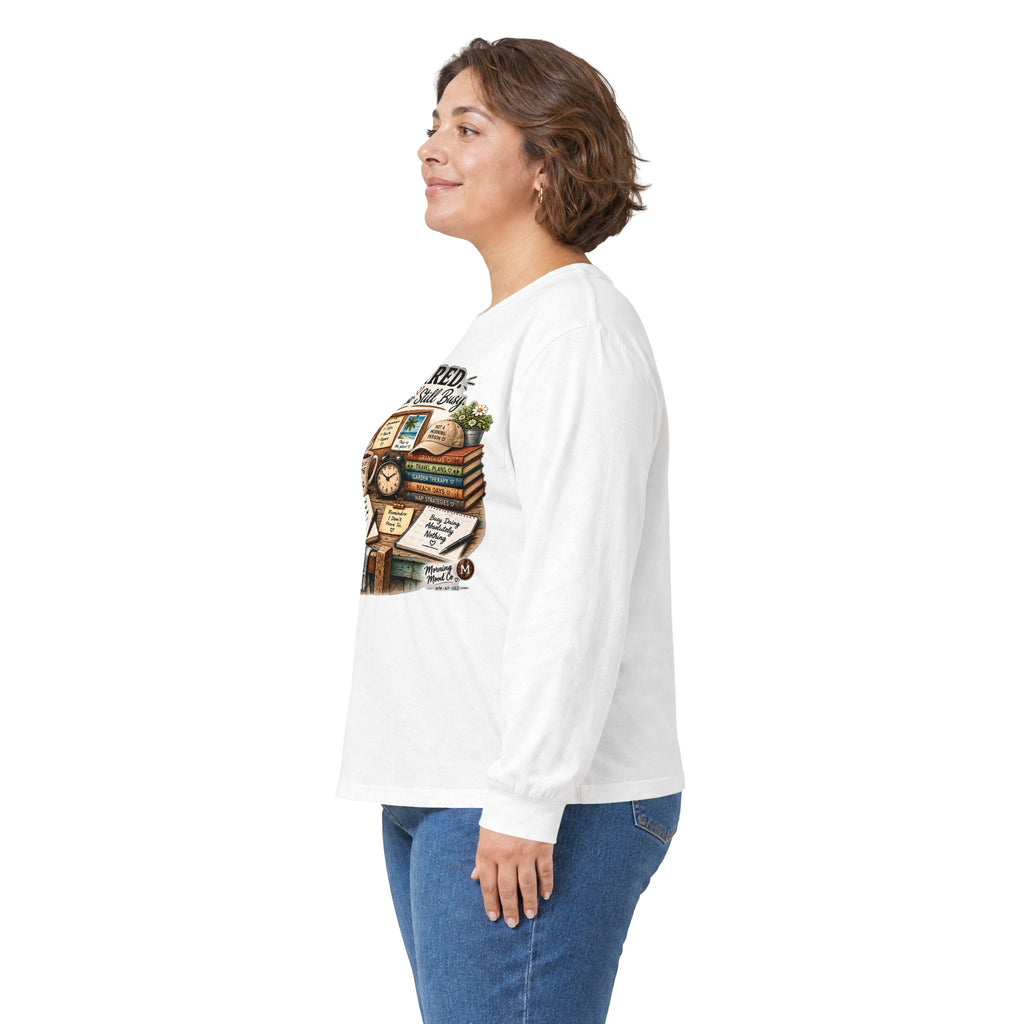 Retired But Still Busy Long Sleeve Tee – Retirement Gifts for Book Lovers