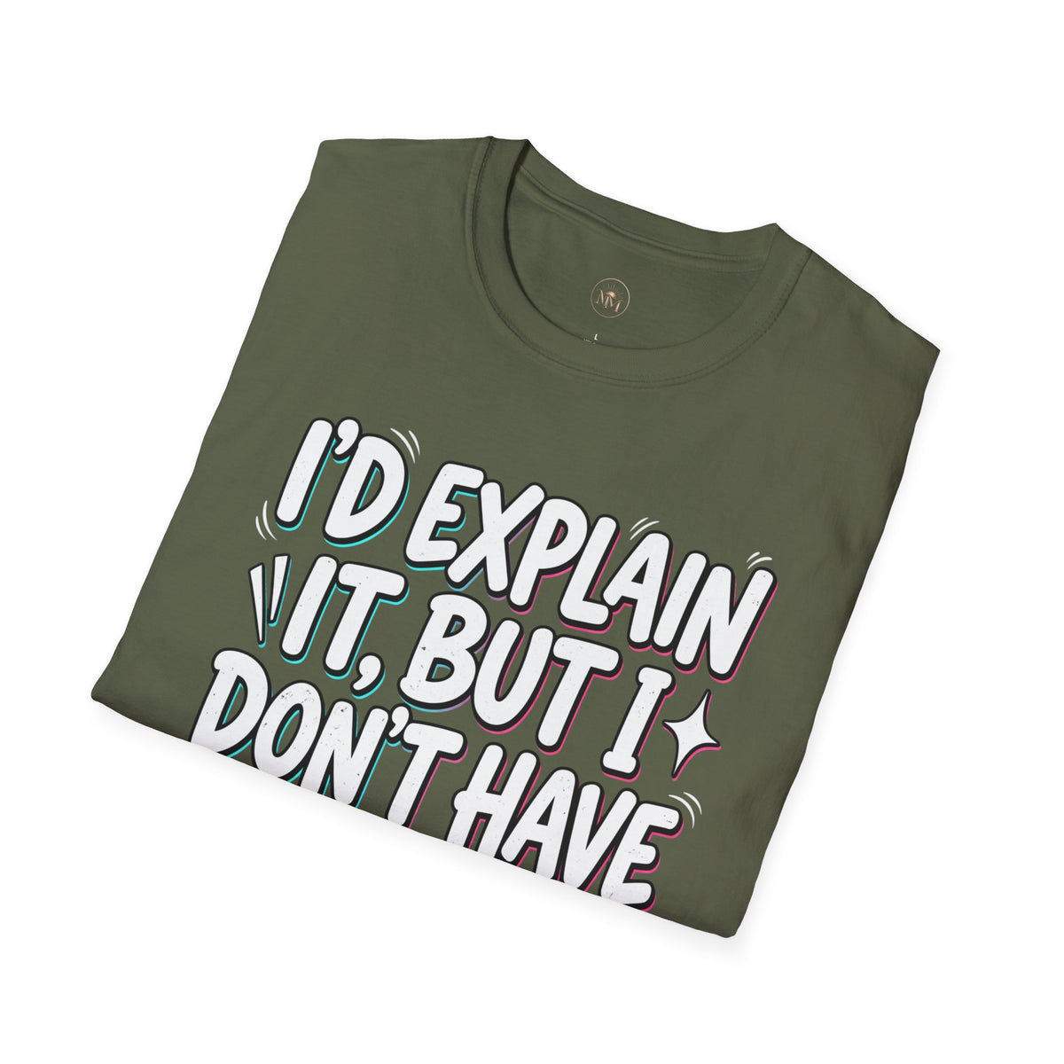 "I'd Explain It, But I Don't Have Crayons" Funny Sarcastic Tee