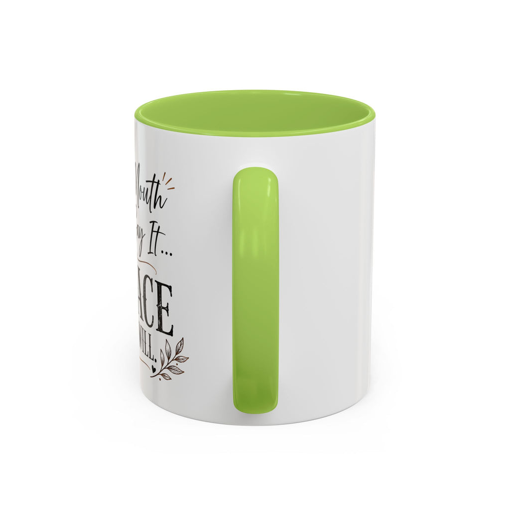 Coffee Mug — "If My Mouth Doesn't Say It... My Face Definitely Will" Accent Mug