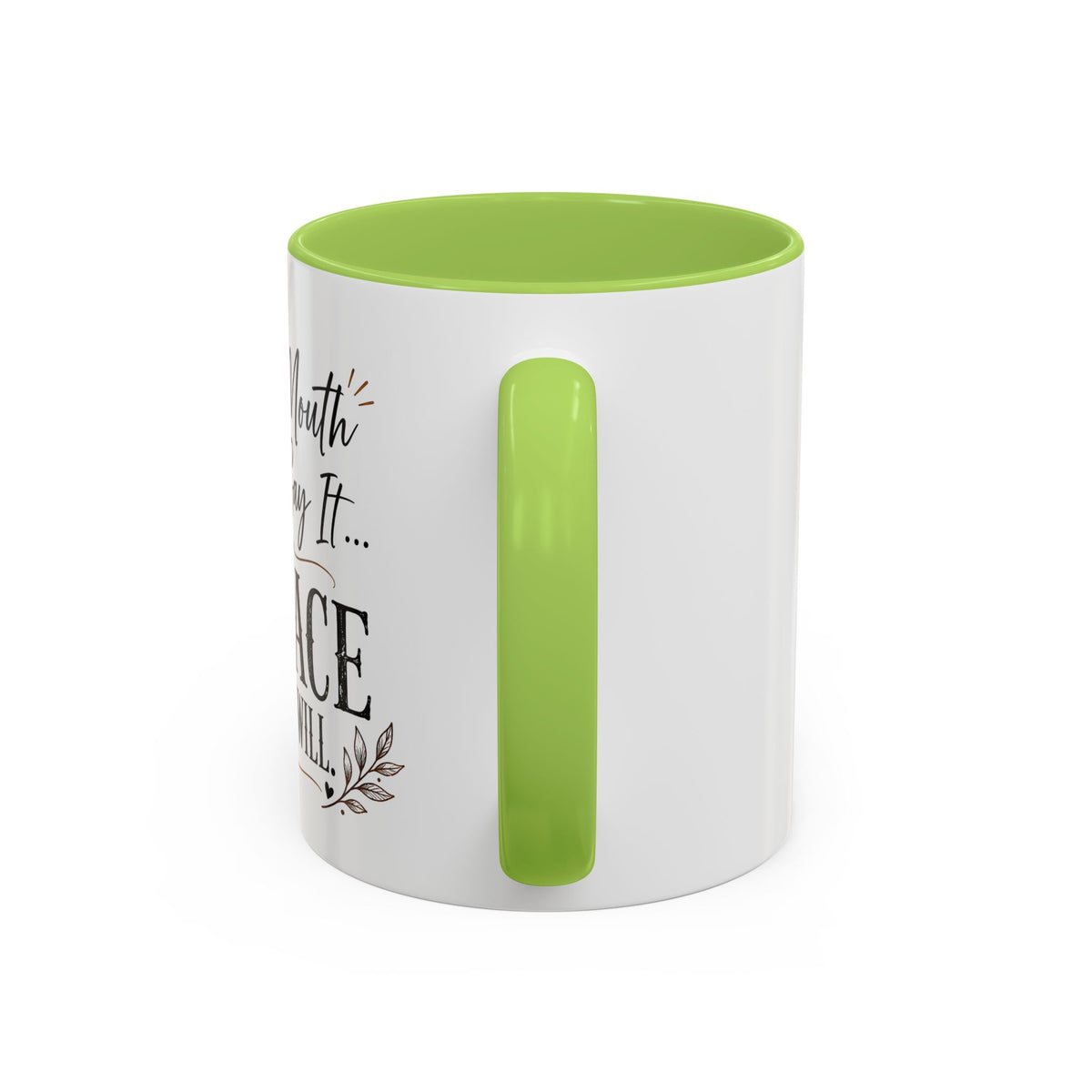 Coffee Mug — "If My Mouth Doesn't Say It... My Face Definitely Will" Accent Mug