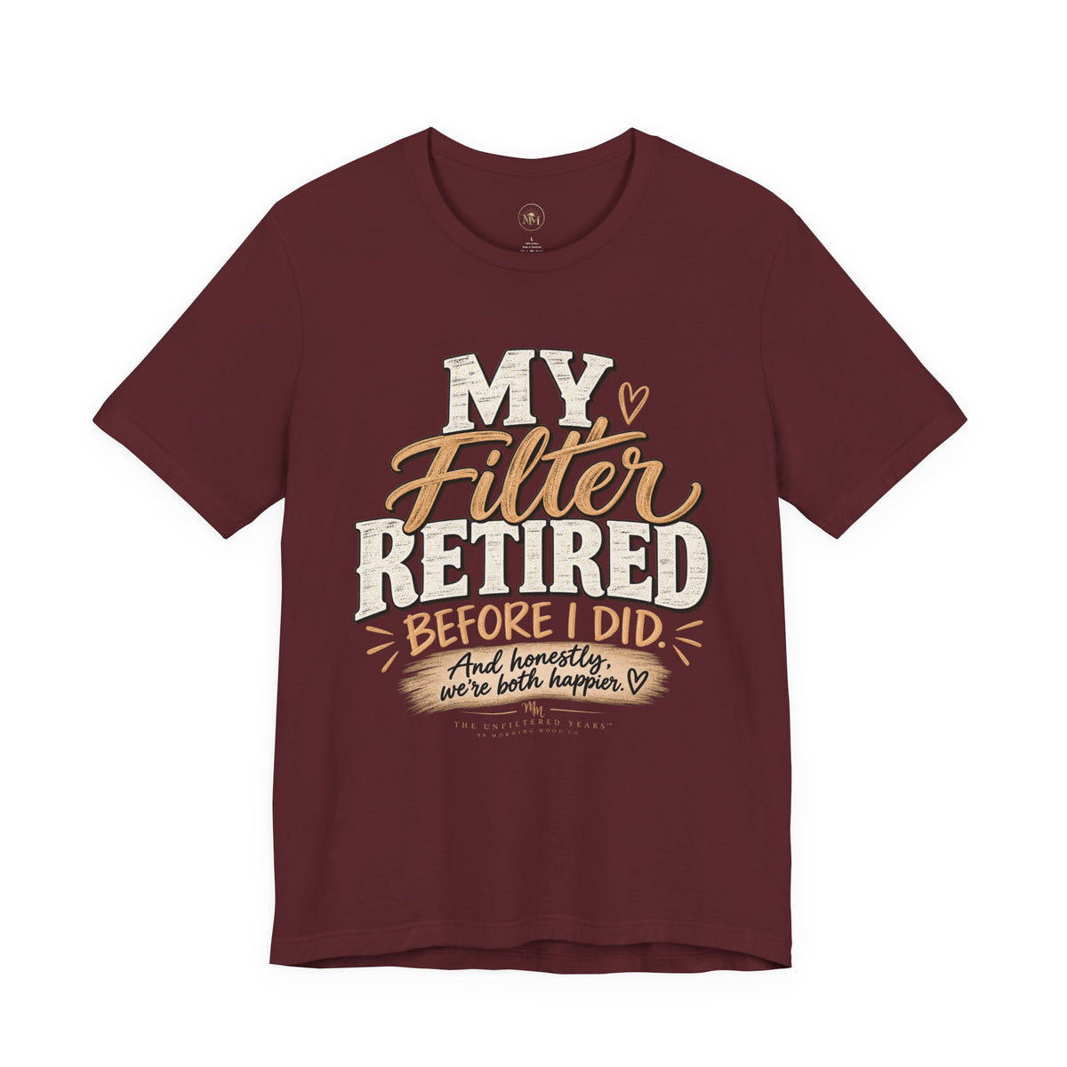 My Filter Retired Unisex Jersey Short Sleeve Tee