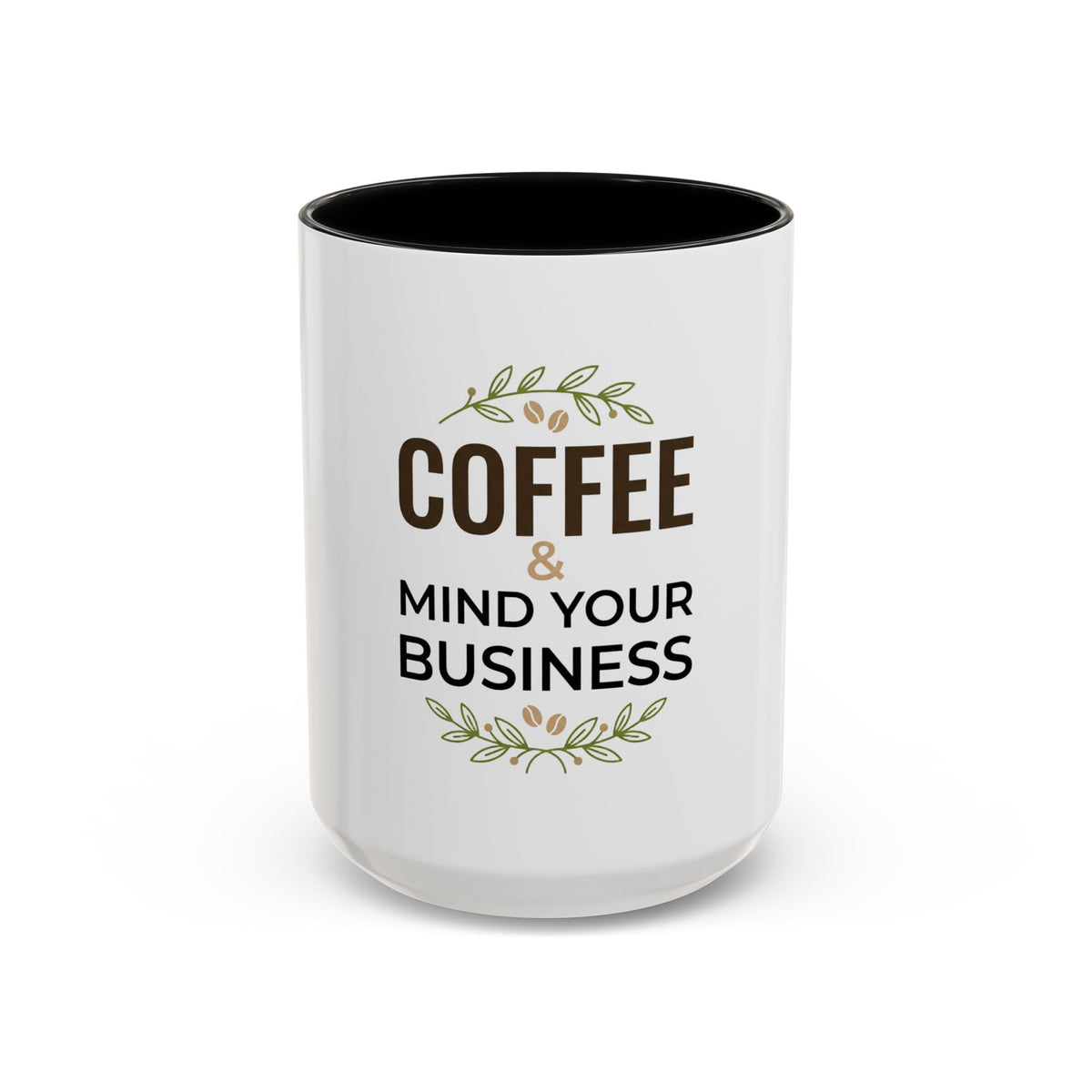 Coffee Mug - "Coffee & Mind Your Business" Ceramic Accent Mug