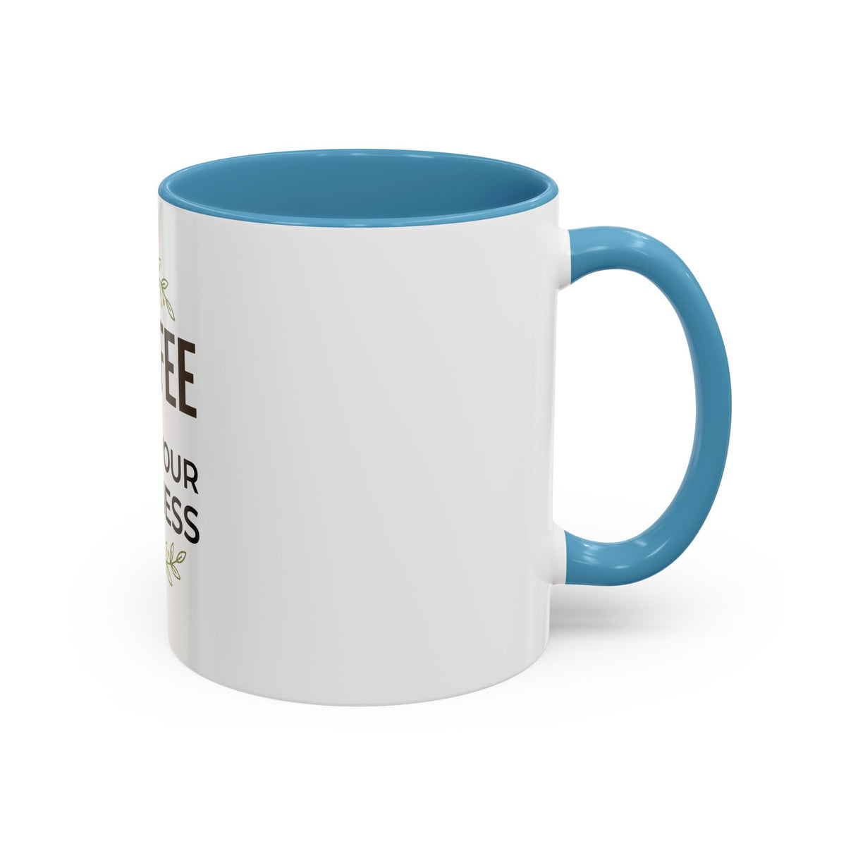 Coffee Mug - "Coffee & Mind Your Business" Ceramic Accent Mug