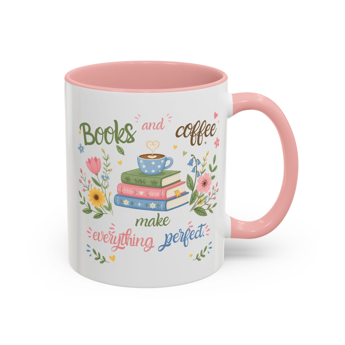 Books and Coffee Mug — "Books and Coffee Make Everything Perfect" Ceramic Accent Mug