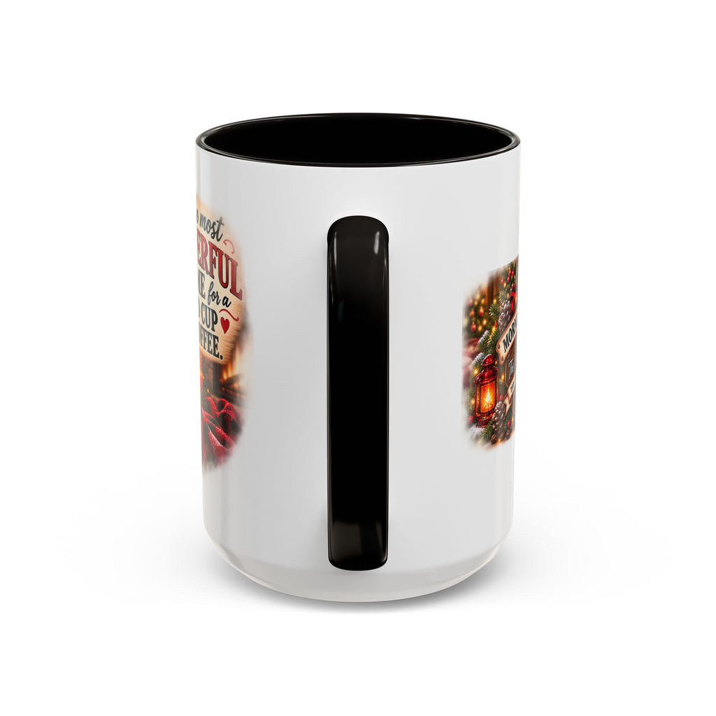 Christmas Coffee Mug — "It's the Most Wonderful Time for a Good Cup of Coffee" (11oz/15oz)