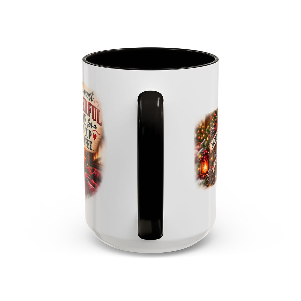 Christmas Coffee Mug — "It's the Most Wonderful Time for a Good Cup of Coffee" (11oz/15oz)