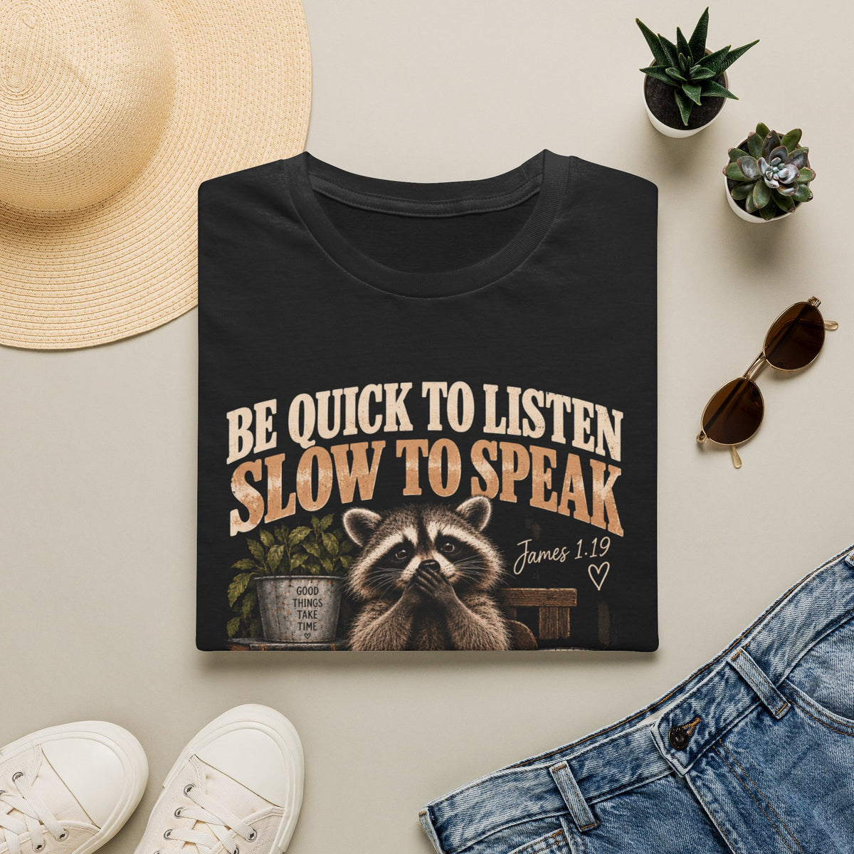 Be Quick to Listen Slow to Speak Raccoon T-Shirt – James 1:19 Inspirational Tee