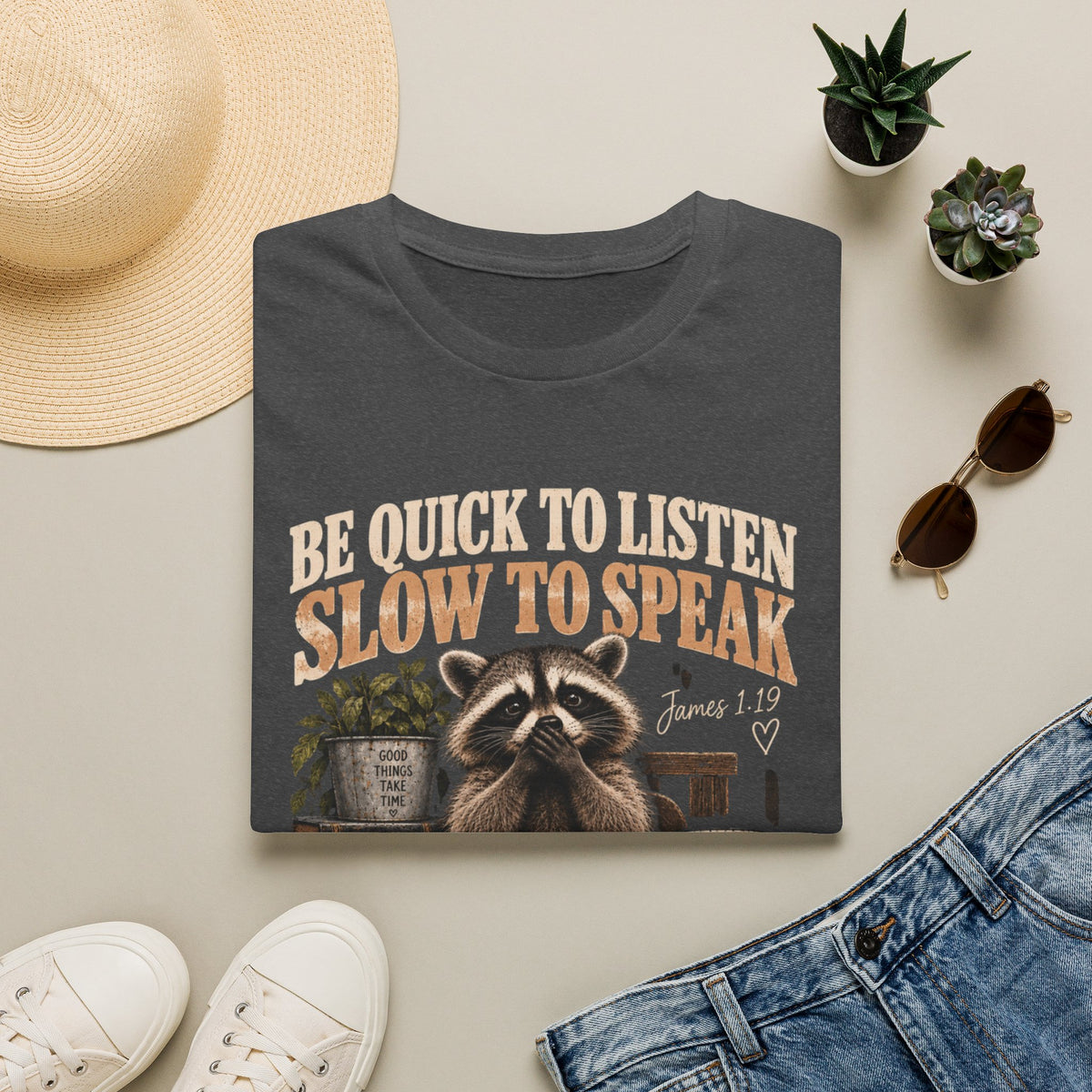 Be Quick to Listen Slow to Speak Raccoon T-Shirt – James 1:19 Inspirational Tee