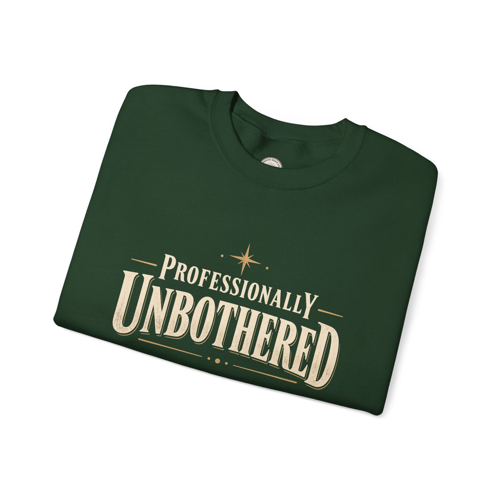 Professionally Unbothered Sweatshirt
