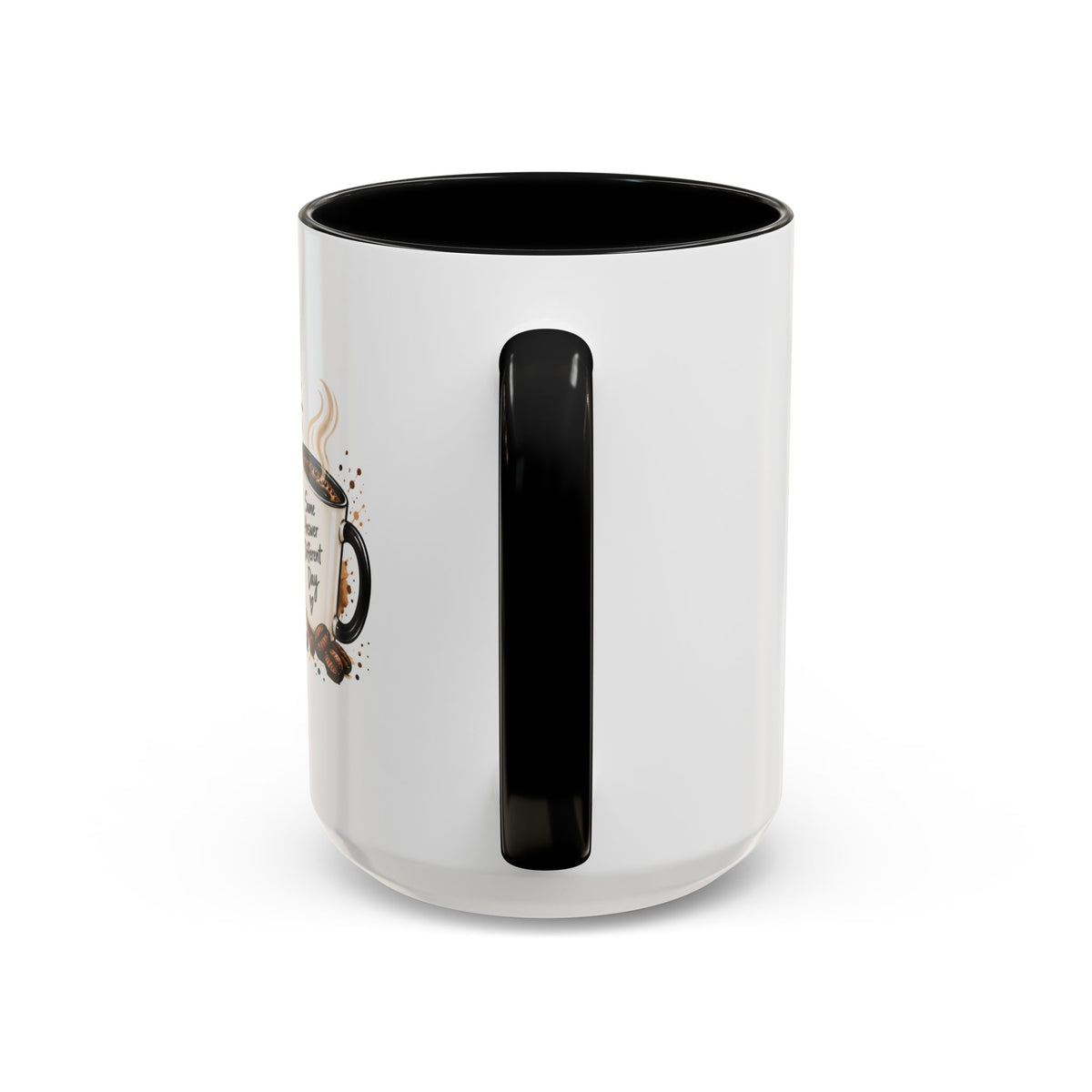 "Not My Problem" Funny Coffee Mug — Sassy Quote Accent Mug (11oz/15oz)