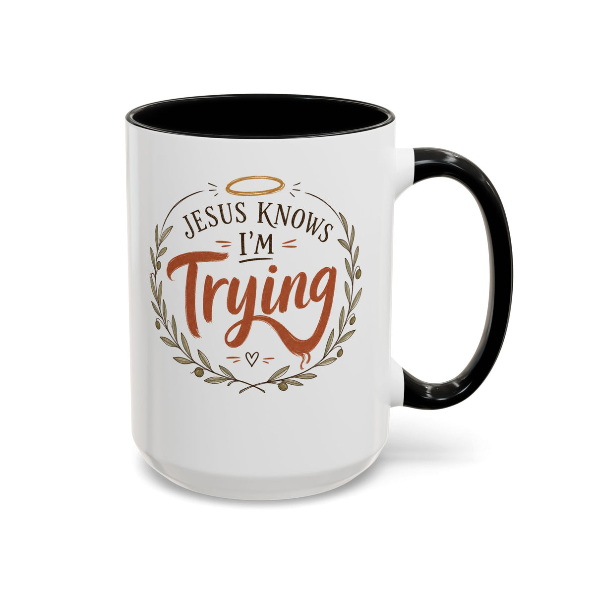 Jesus Knows I’m Trying Accent Coffee Mug — Encouragement Christian Gift (11/15oz)