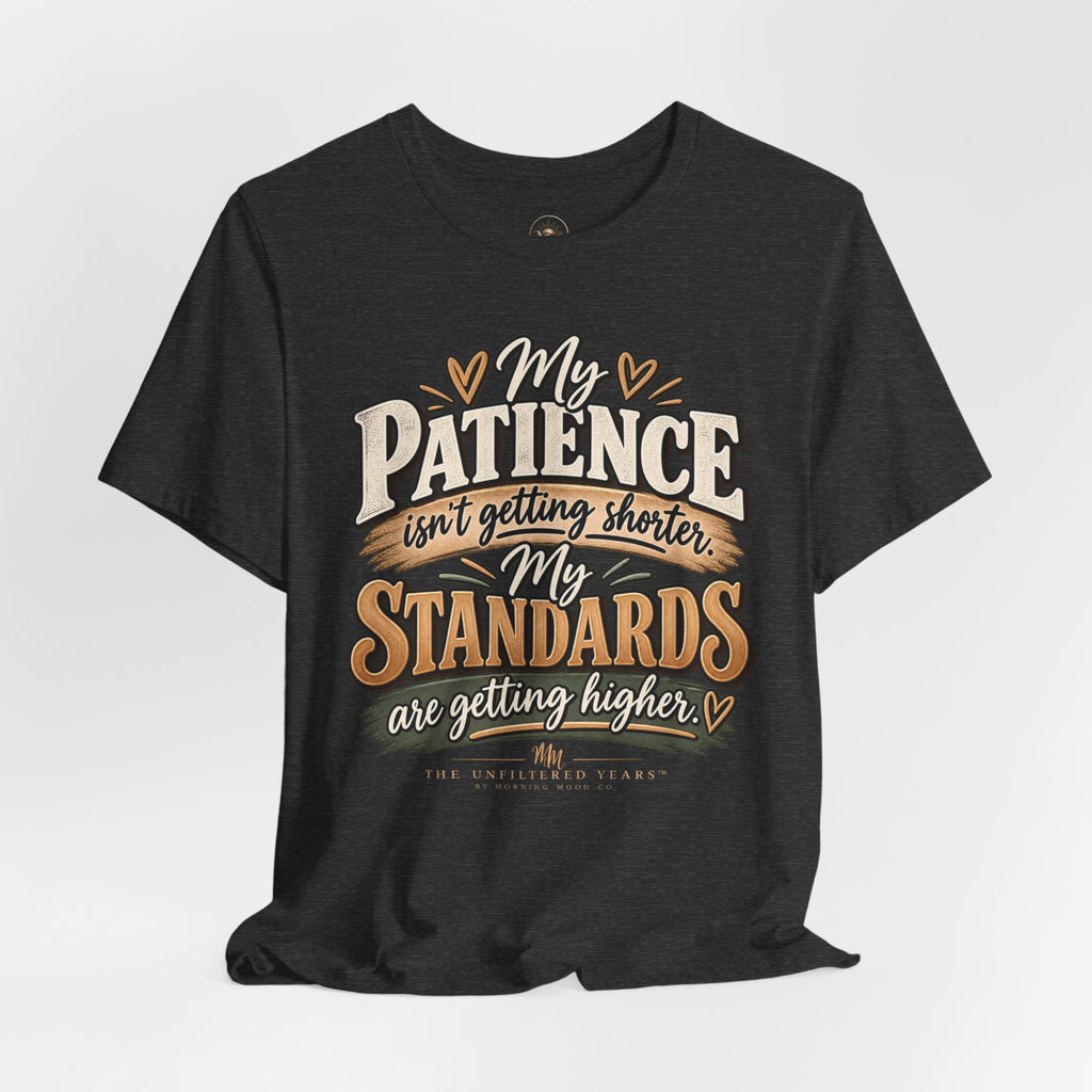 My Patience is Fine Unisex Jersey Short Sleeve Tee