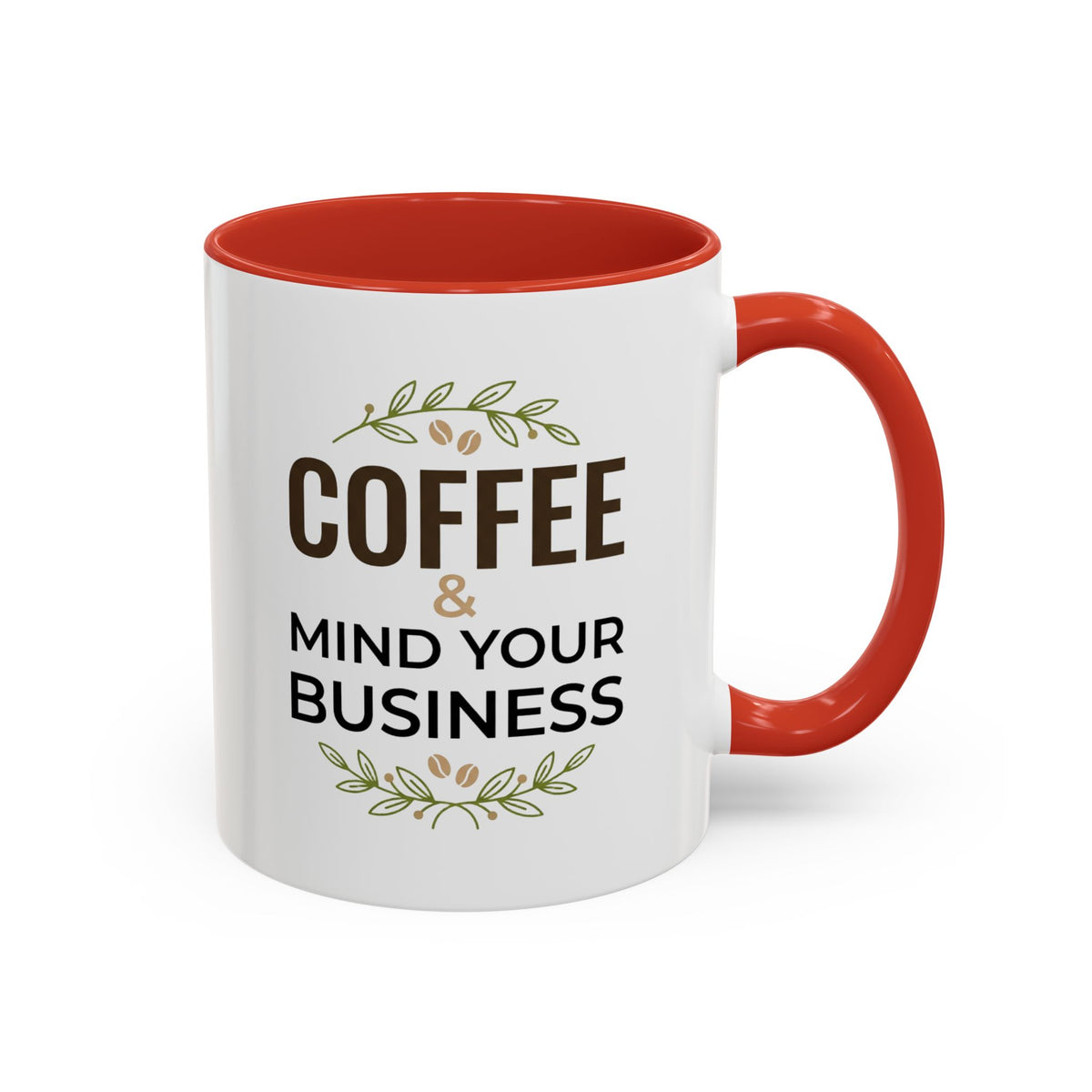 Coffee Mug — "Coffee & Mind Your Business" Accent Ceramic Mug (11/15 oz)