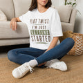 Plot Twist: I'm Just Getting Started T‑Shirt