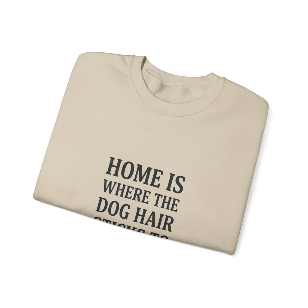Dog Hair Quote Sweatshirt | Dog Mom Home Decor