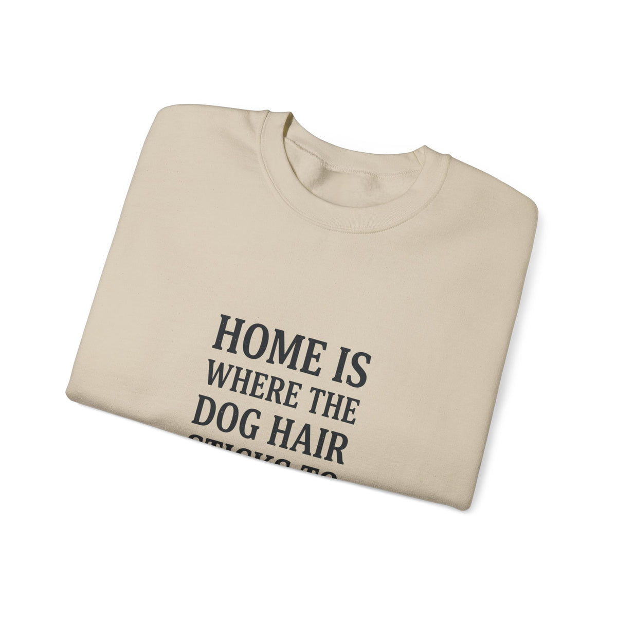 Dog Hair Quote Sweatshirt | Dog Mom Home Decor