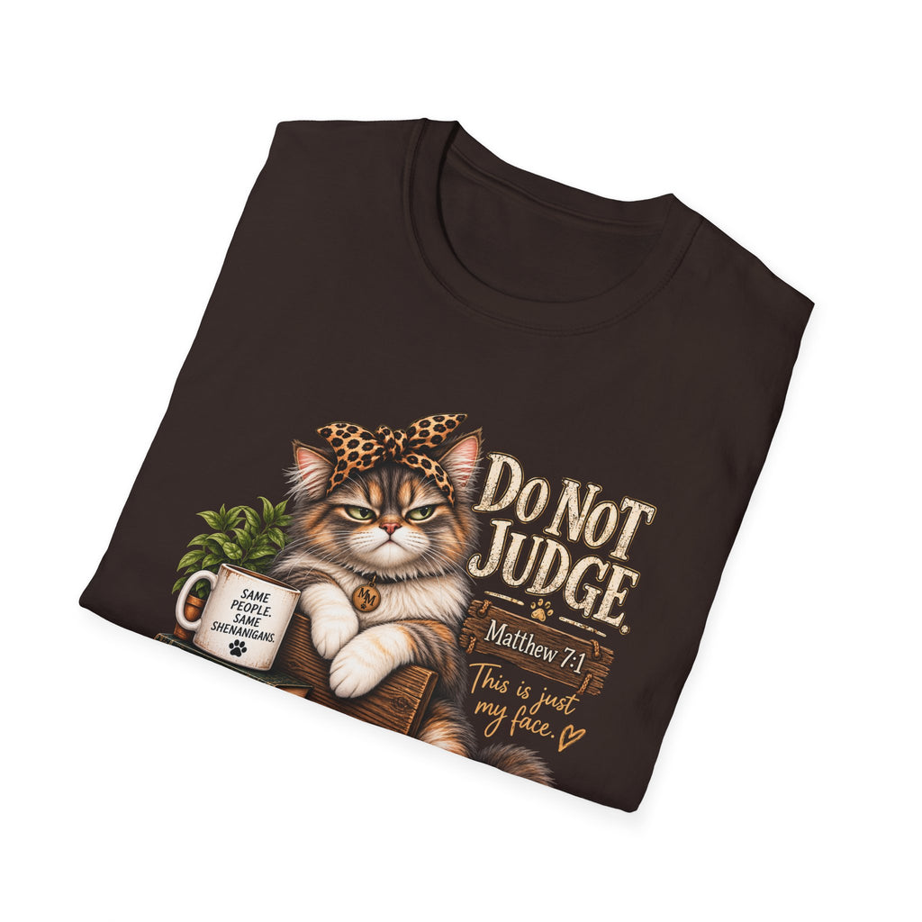 Do Not Judge Funny Cat Unisex Softstyle T-Shirt