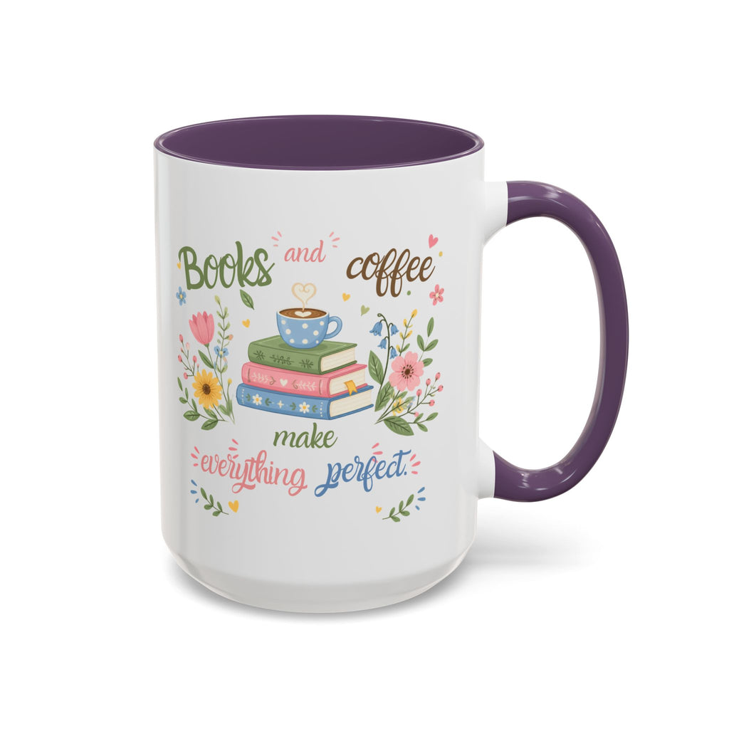 Books and Coffee Mug — "Books and Coffee Make Everything Perfect" Ceramic Accent Mug