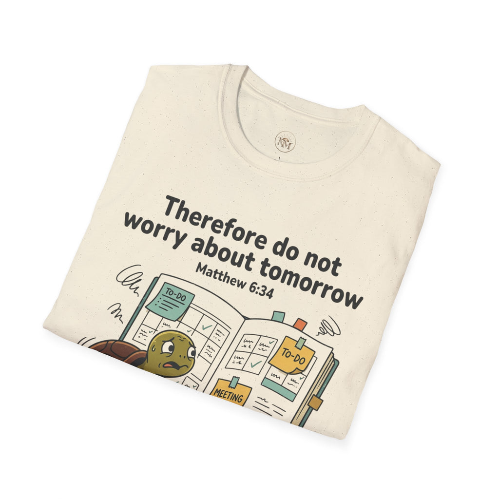 Tortoise "Don't Worry About Tomorrow" Matthew 6:34 T-Shirt