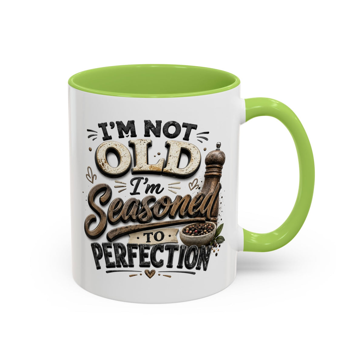 Seasoned to Perfection Coffee Mug - Funny 'I'm Not Old, I'm Seasoned to Perfection' Accent Mug