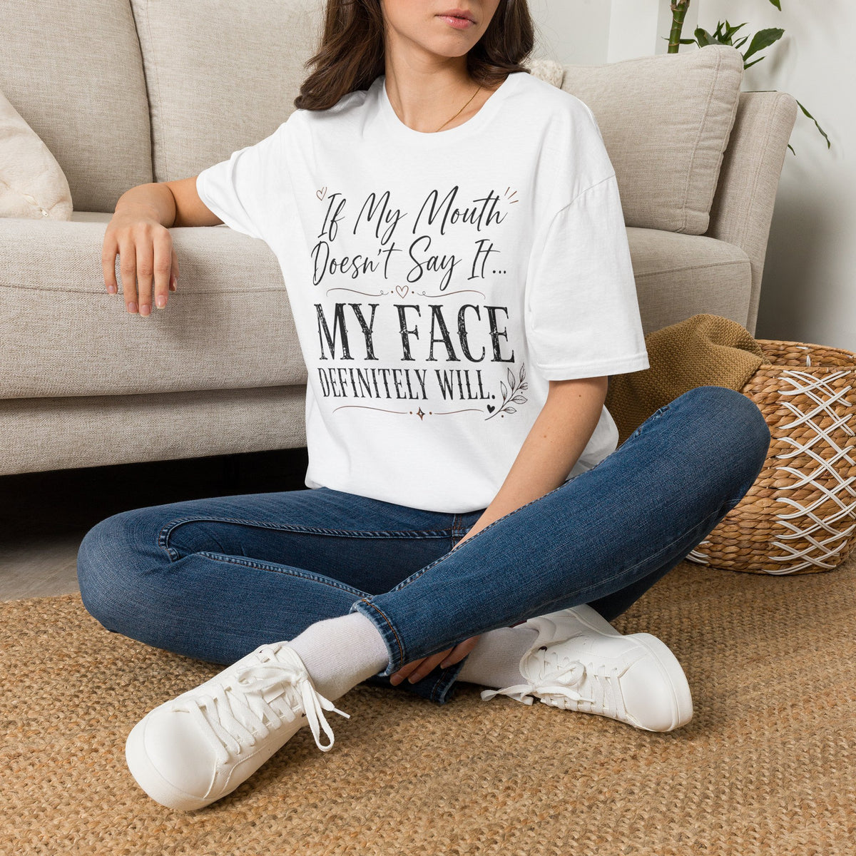 T‑Shirt — “If My Mouth Doesn’t Say It… My Face Definitely Will” Casual Graphic Tee