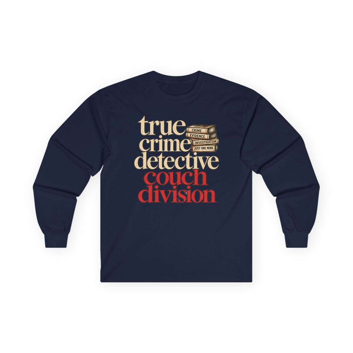True Crime Detective Couch Division Long Sleeve Tee