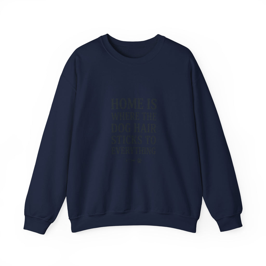 Dog Hair Quote Sweatshirt | Dog Mom Home Decor