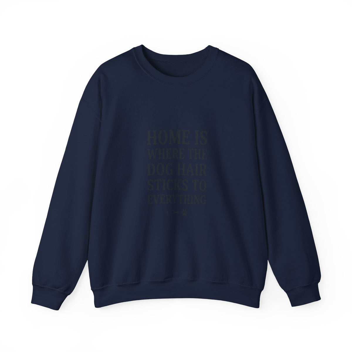 Dog Hair Quote Sweatshirt | Dog Mom Home Decor