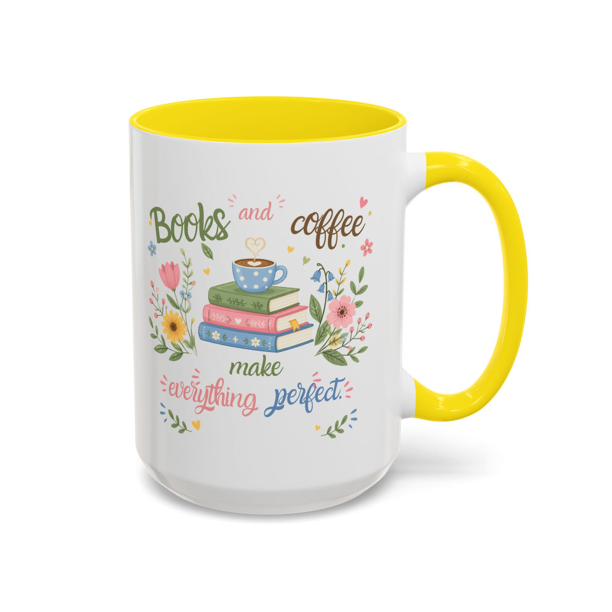 Books and Coffee Mug — "Books and Coffee Make Everything Perfect" Ceramic Accent Mug