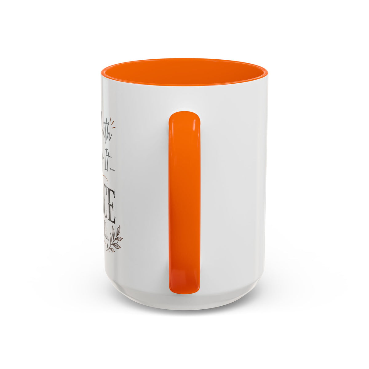 Coffee Mug — "If My Mouth Doesn't Say It... My Face Definitely Will" Accent Mug