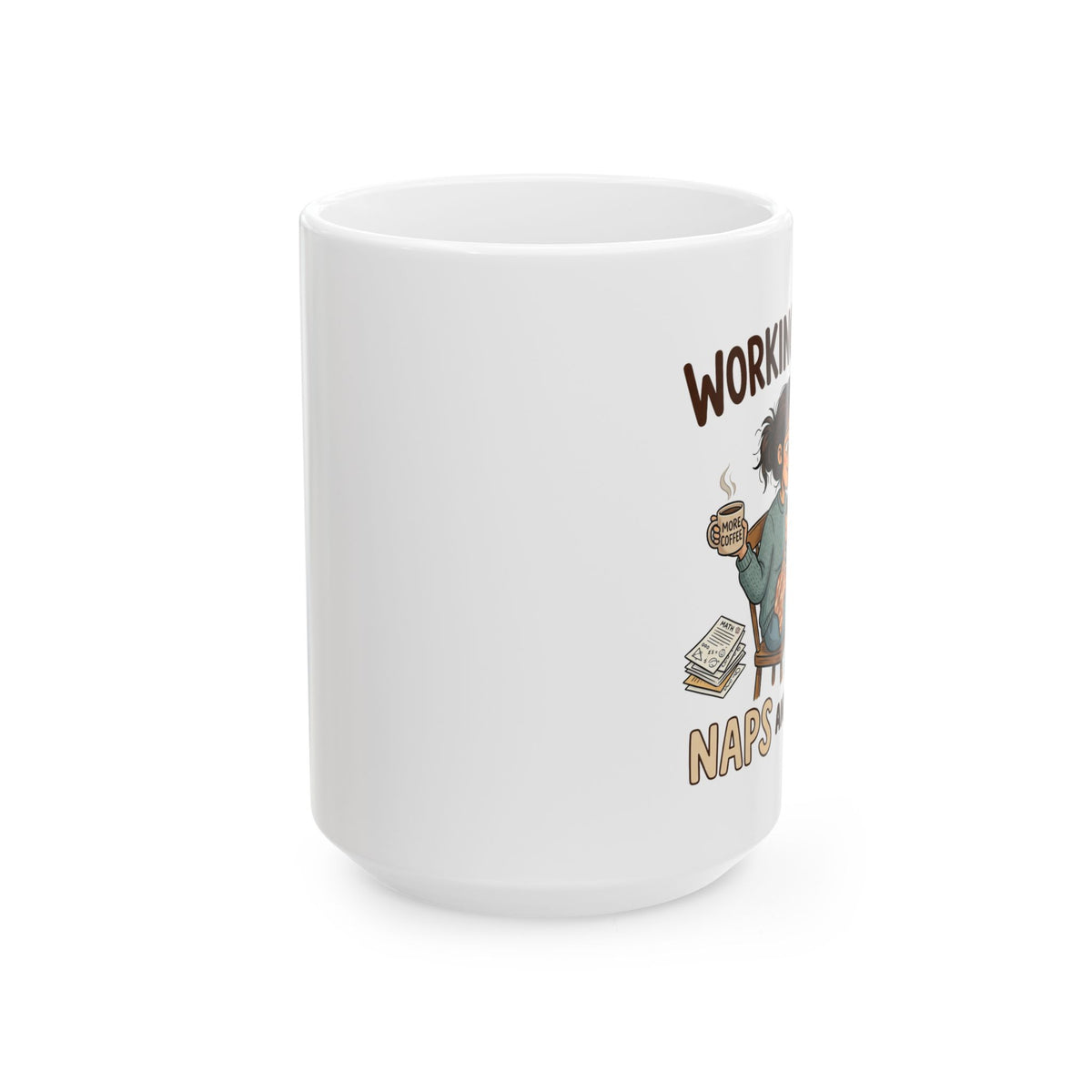 Mug — "Working From Home, Napping Between Online Classes" Ceramic Coffee Cup