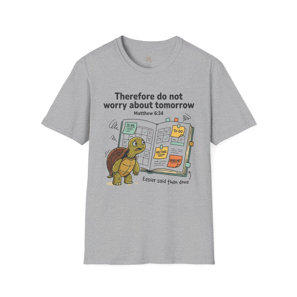 Tortoise "Don't Worry About Tomorrow" Matthew 6:34 T-Shirt