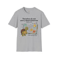 Tortoise "Don't Worry About Tomorrow" Matthew 6:34 T-Shirt